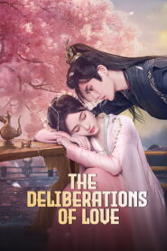 The Deliberations of Love