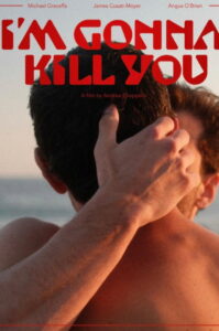 I’m Gonna Kill You