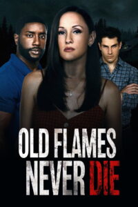 Old Flames Never Die