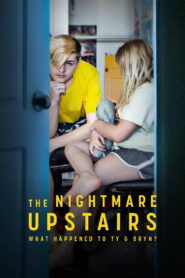 The Nightmare Upstairs: What Happened to Ty and Bryn?
